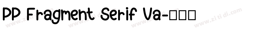 PP Fragment Serif Va字体转换